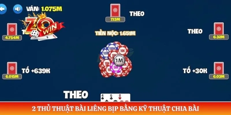 2 thủ thuật bài liêng bịp bằng kỹ thuật chia bài
