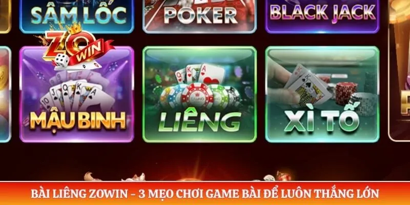 Bài Liêng Zowin - 3 Mẹo Chơi Game Bài Để Luôn Thắng Lớn 10 Bài Liêng Zowin - 3 Mẹo Chơi Game Bài Để Luôn Thắng Lớn