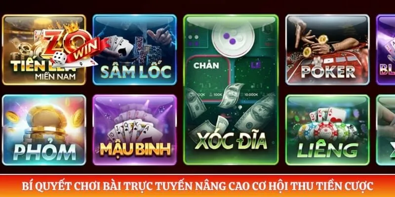 Game Bài ZOWIN 4 Bí quyết chơi bài trực tuyến nâng cao cơ hội thu tiền cược