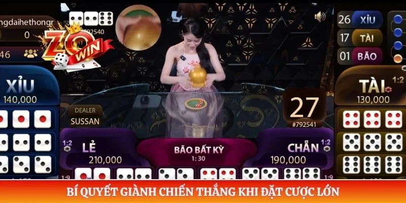 Bí quyết giành chiến thắng khi đặt cược lớn