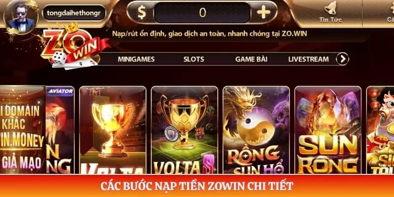 Các bước nạp tiền ZOWIN chi tiết