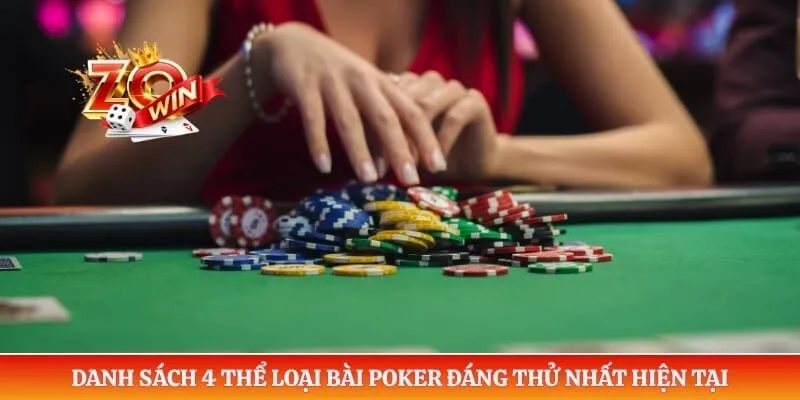 Danh sách 4 thể loại bài Poker đáng thử nhất hiện tại