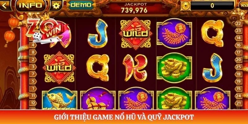 Giới thiệu game nổ hũ và quỹ Jackpot 