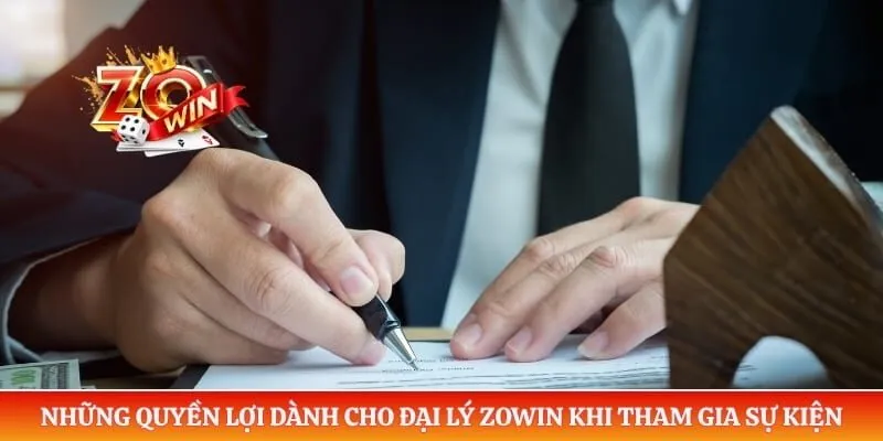 Những quyền lợi dành cho đại lý ZOWIN khi tham gia sự kiện