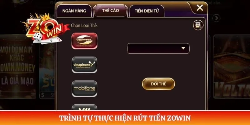 Trình tự thực hiện rút tiền ZOWIN