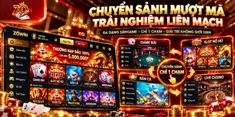 Khả năng chuyển sảnh mượt mà và linh hoạt